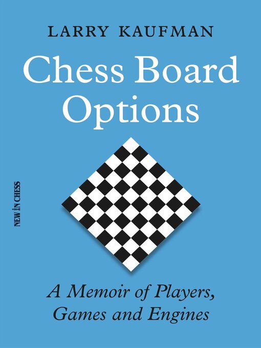 Title details for Chess Board Options by Larry Kaufman - Wait list